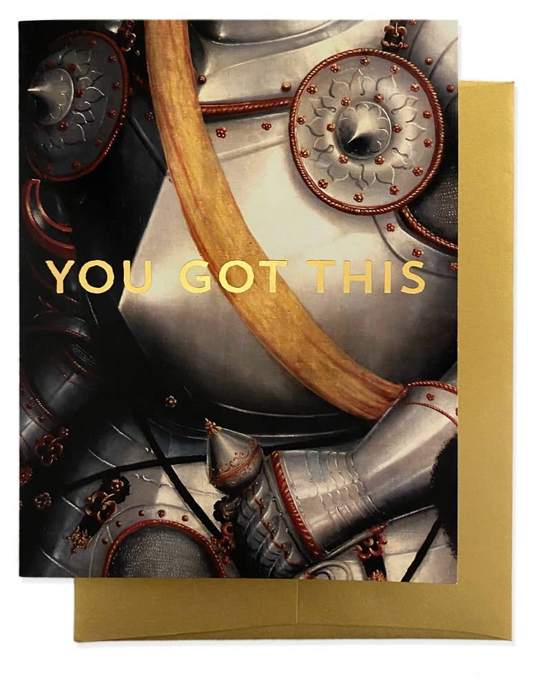 GOT THIS ARMOR Greeting Card - Gold Foil